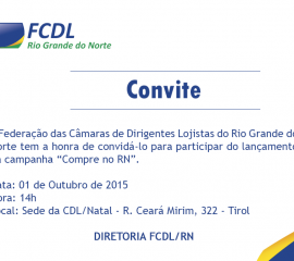 Presidente da FCDL/RN lança projeto Compre no RN